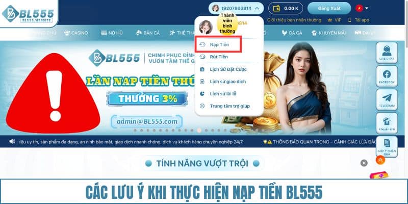 Các lưu ý khi thực hiện nạp tiền BL555