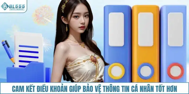 Cam kết điều khoản giúp bảo vệ thông tin cá nhân tốt hơn