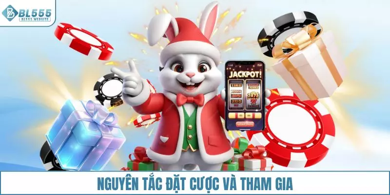 Nguyên tắc đặt cược và quy luật tham gia