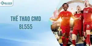 Thể Thao CMD BL555 - Giá Trị Sân Chơi Thể Thao Đẳng Cấp