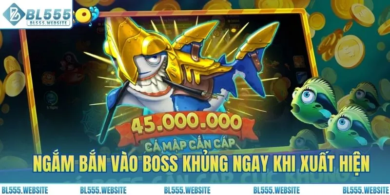 Ngắm bắn vào boss khủng ngay khi xuất hiện
